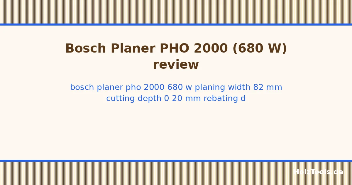 Bosch Planer PHO 2000 (680 W, planing width: 82 mm, cutting depth: 0 – 2.0 mm, rebating depth: 0 – 8 mm, with planing blade, in carton packaging)