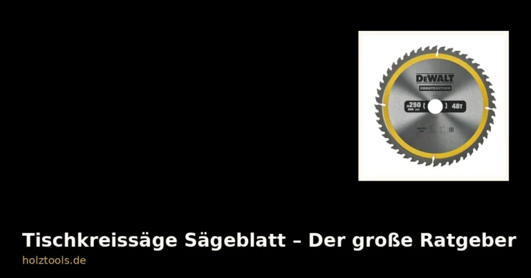 tischkreissaege saegeblatt ratgeber