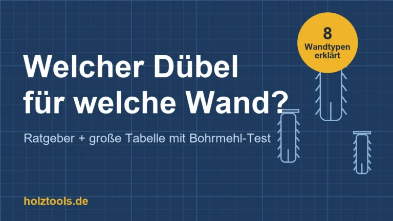 Welcher Dübel für welche Wand? Ratgeber mit Tabelle und Bohrmehl-Test
